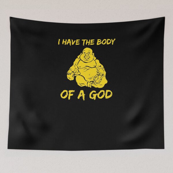 Item preview, I Have the Body of a God Buddha Belly Dad Bod Joke T-Shirt designed and sold by LookTwice.