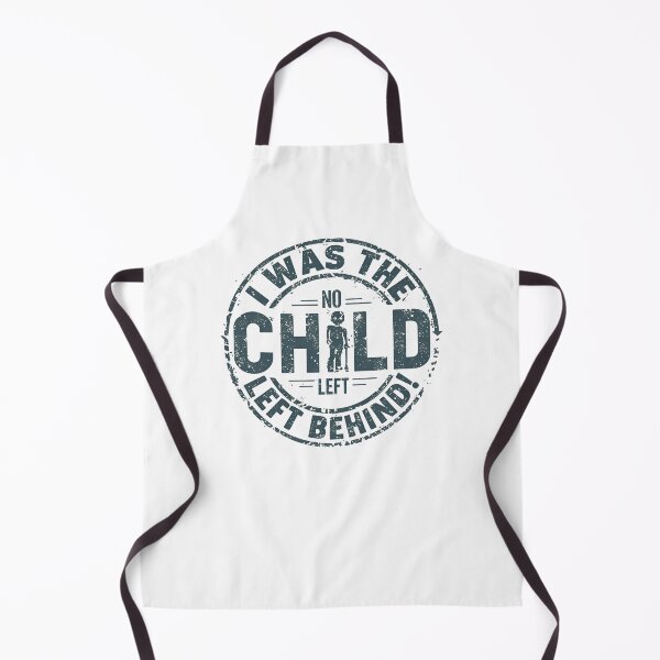 Item preview, I was the child left behind. designed and sold by NicMacTees.