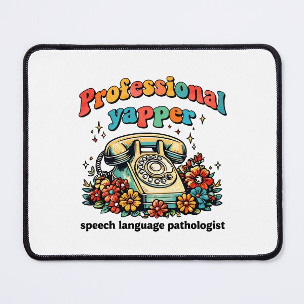 Item preview, Professional Yapper Speech Language Pathologist designed and sold by DemureArtsy.