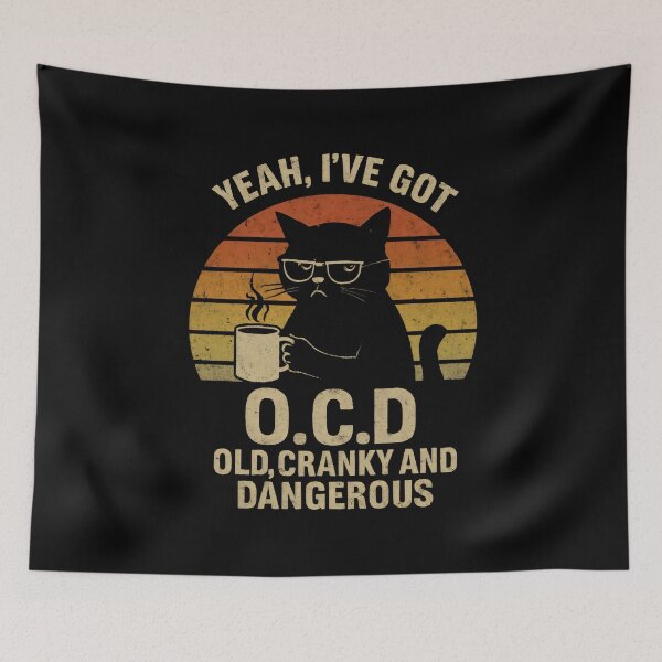 Item preview, Yeah, I've got OCD Old Cranky And Dangerous designed and sold by DemureArtsy.