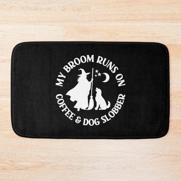 Item preview, My Broom Runs On Coffee and Dog Slobber Cheeky Witch® designed and sold by cheekywitch.