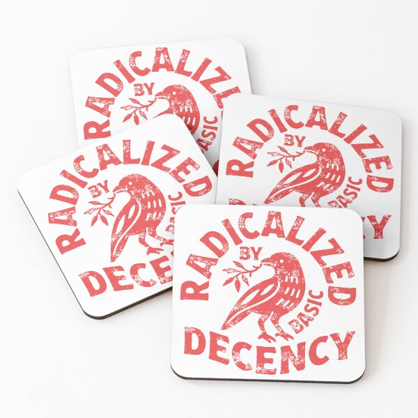Item preview, radicalized by basic decency  designed and sold by friendkathryn.