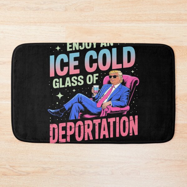 Item preview, ICE Enjoy An Ice Cold Glass Of Deportation 1  designed and sold by KotexTemu.
