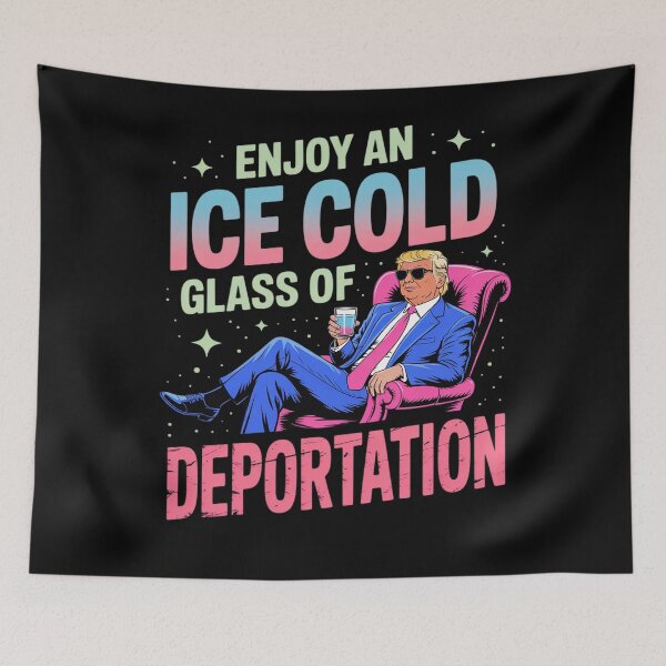 Item preview, ICE Enjoy An Ice Cold Glass Of Deportation 1  designed and sold by KotexTemu.