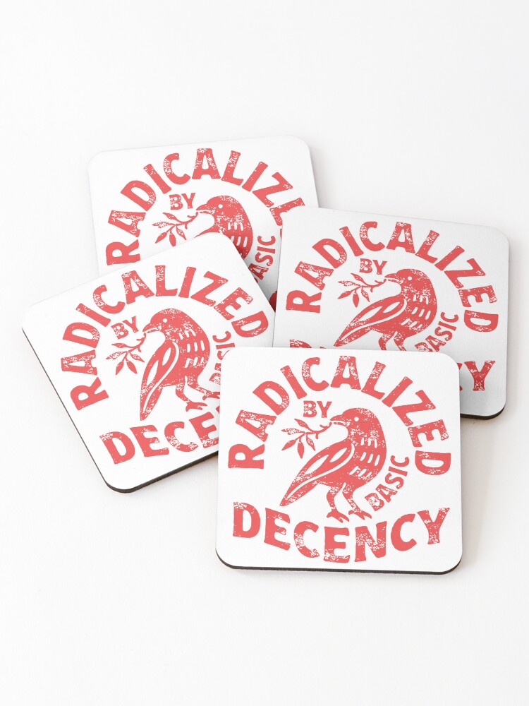 Thumbnail 1 of 5, Coasters (Set of 4), radicalized by basic decency designed and sold by daphneburke8.