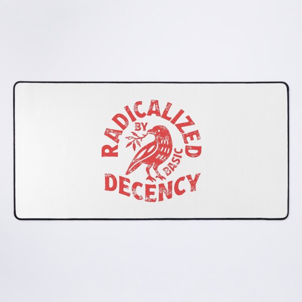 Item preview, radicalized by basic decency designed and sold by daphneburke8.