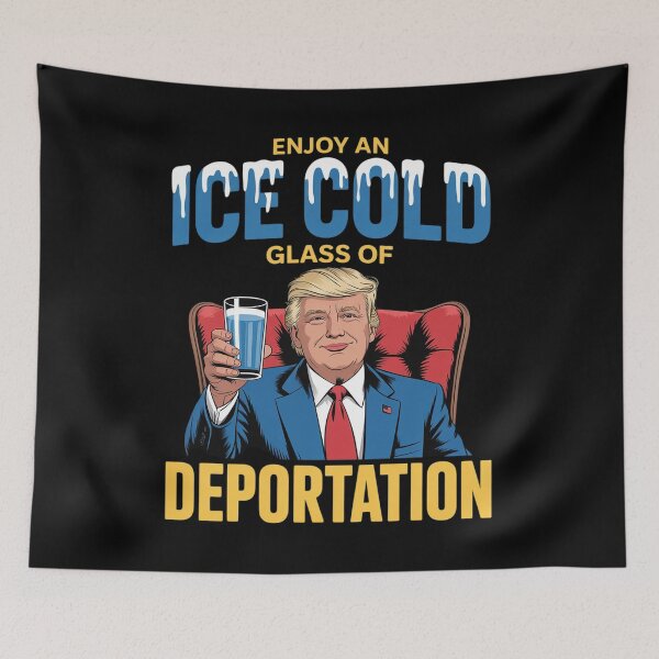 Item preview, ICE Enjoy An Ice Cold Glass Of Deportation 16  designed and sold by KotexTemu.