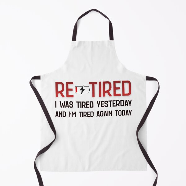 Item preview, Re-Tired I Was Tired Yesterday | Low Battery Funny Tired Quote Design designed and sold by PROPera-design.