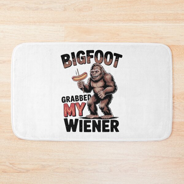 Item preview, bigfoot, Bigfoot Grabbed My Wiener  designed and sold by THagBlue.