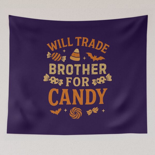 Item preview, Will Trade Brother For Candy  designed and sold by DemureArtsy.