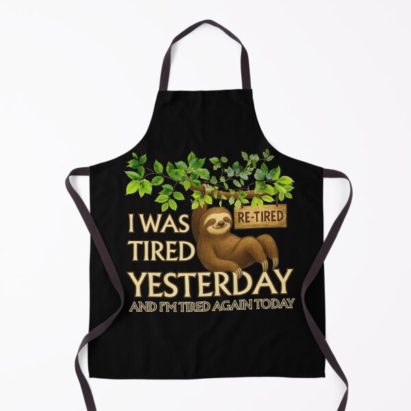 Item preview, Re-Tired I Was Tired Yesterday - Sloth Funny Quote designed and sold by PROPera-design.
