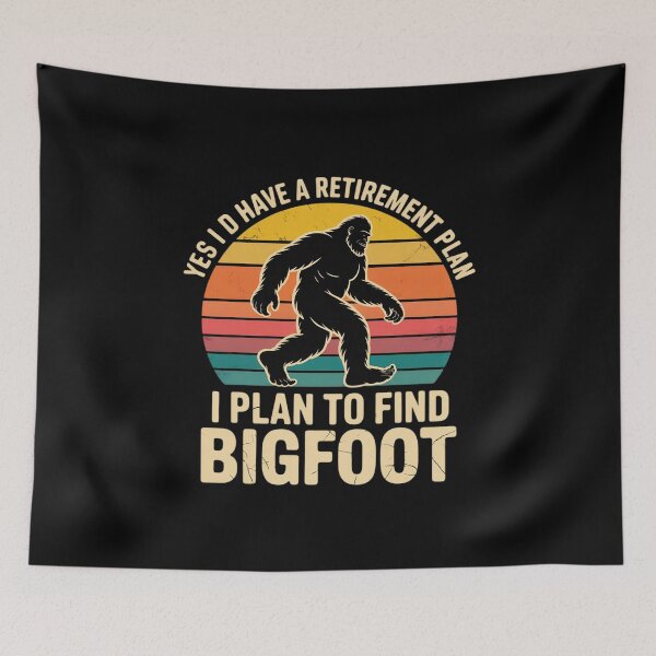 Item preview,  Sasquatch I Do Have A Retirement Plan to Find Bigfoot designed and sold by THagBlue.