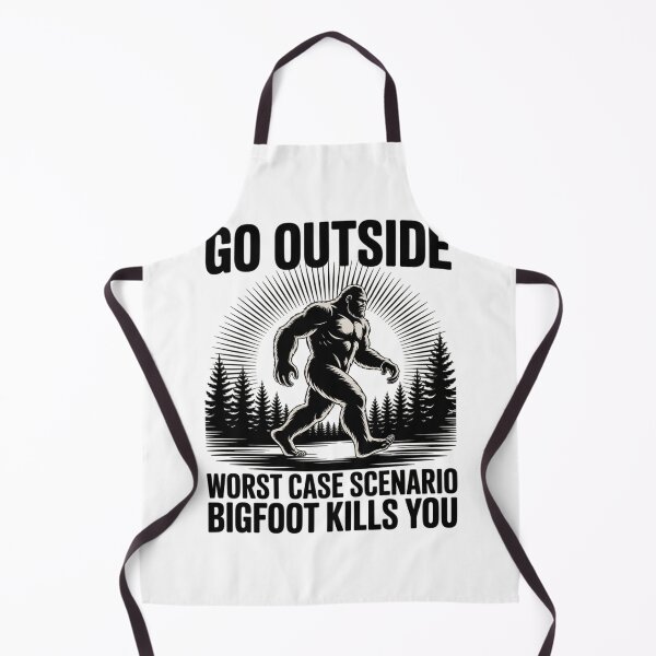 Item preview, Go outside worst case scenario bigfoot kills you designed and sold by THagBlue.
