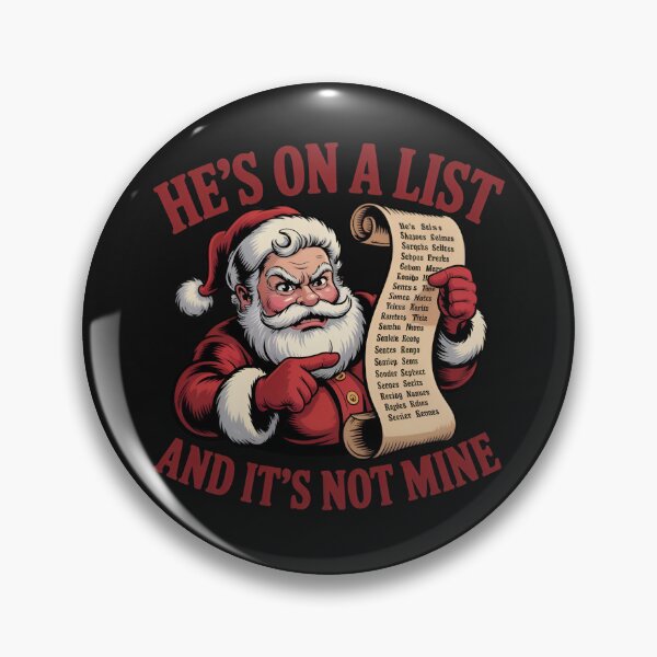 Item preview, He's On A List and It's Not Mine  designed and sold by Print-Panda.
