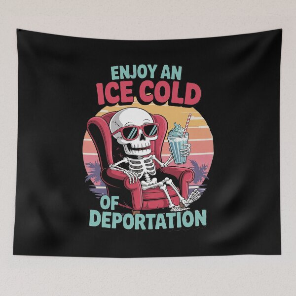 Item preview, ICE Enjoy An Ice Cold Glass Of Deportation Skeleton  designed and sold by KotexTemu.