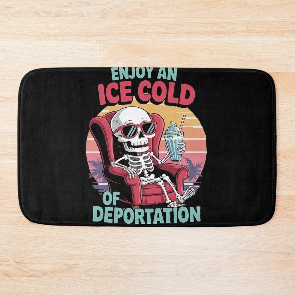 Item preview, ICE Enjoy An Ice Cold Glass Of Deportation Skeleton  designed and sold by KotexTemu.