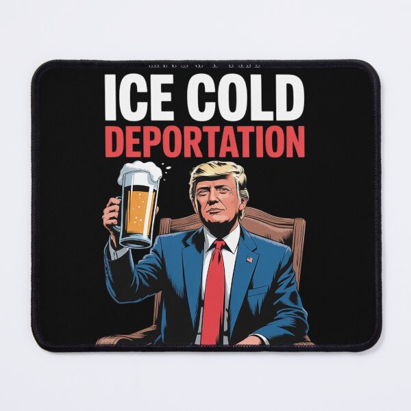 Item preview, ICE Enjoy An Ice Cold Glass Of Deportation1  designed and sold by KotexTemu.