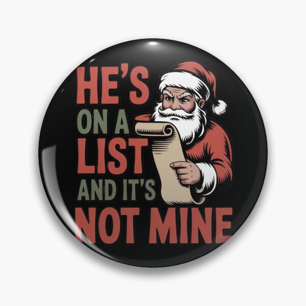 Item preview, He's On A List and It's Not Mine  designed and sold by Print-Panda.