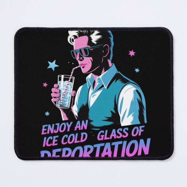 Item preview, ICE Enjoy An Ice Cold Glass Of Deportation8  designed and sold by KotexTemu.