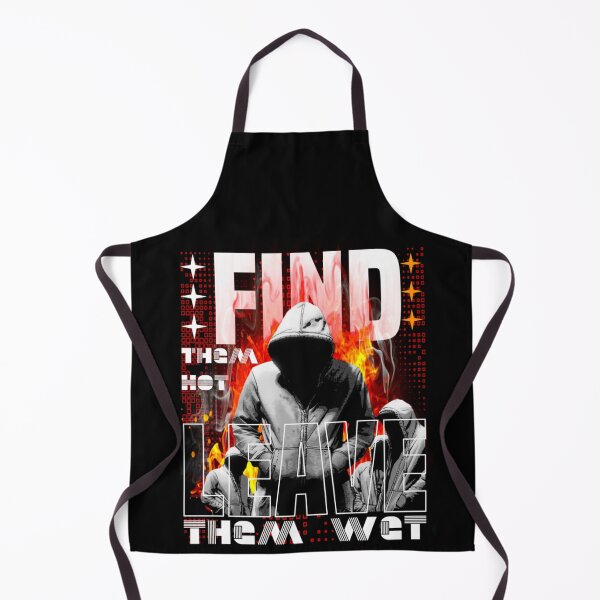 Item preview, Find 'em hot, leave 'em wet designed and sold by GertrudeHuels.