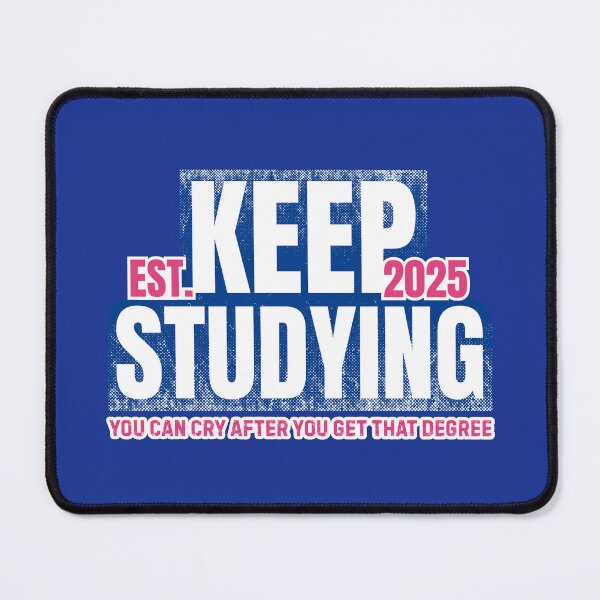 Item preview, Study Motivation Keep Studying You Can Cry After You Get That Degree  designed and sold by DemureArtsy.