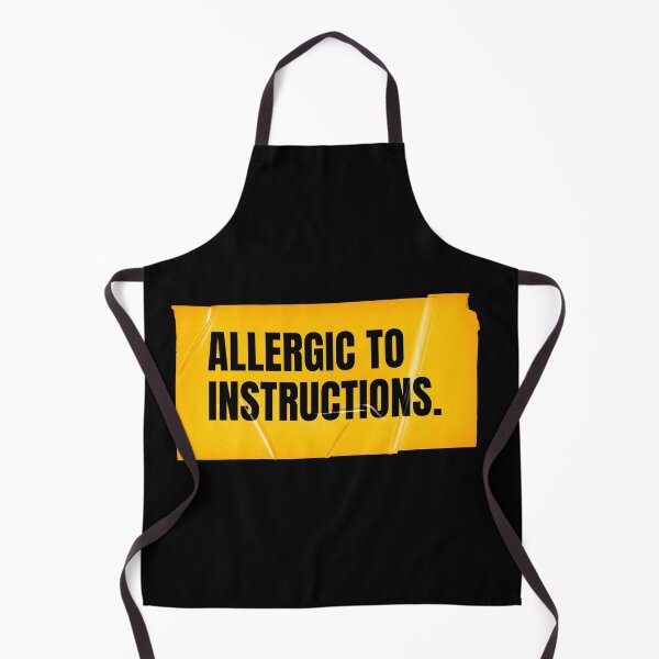 Item preview, Allergic to Instructions designed and sold by Wow.Monique.