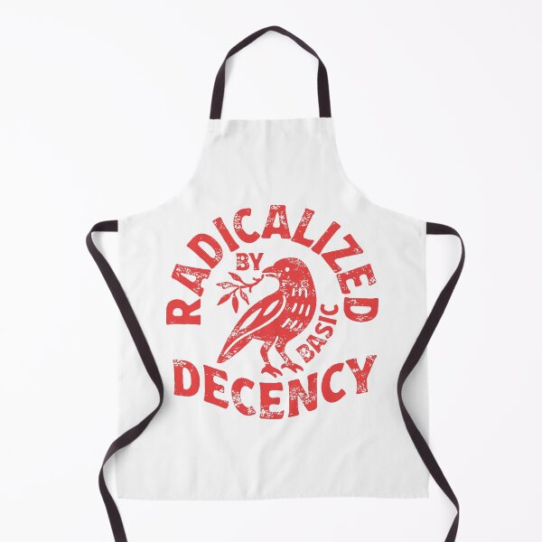 Item preview, radicalized by basic decency designed and sold by wbobbie69.