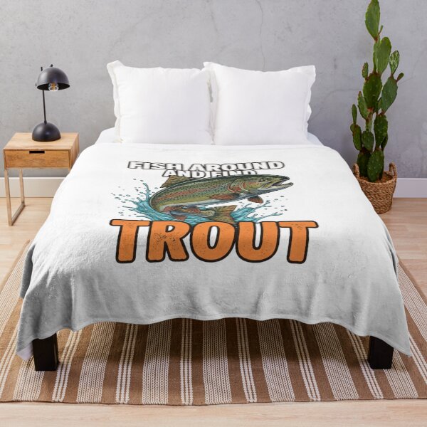 Item preview, Fish Around and Find Trout – Funny Fishing Quote for Anglers and Outdoor Adventure Lovers designed and sold by JustCrafted.