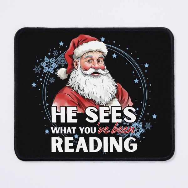 Item preview, He Sees What You’ve Been Reading Santa designed and sold by PROPera-design.
