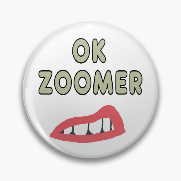 Item preview, OK Zoomer designed and sold by Mark-Ewbie.