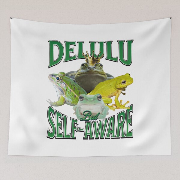 Item preview, Funny Frog Meme Delulu But Self-Aware designed and sold by DemureArtsy.