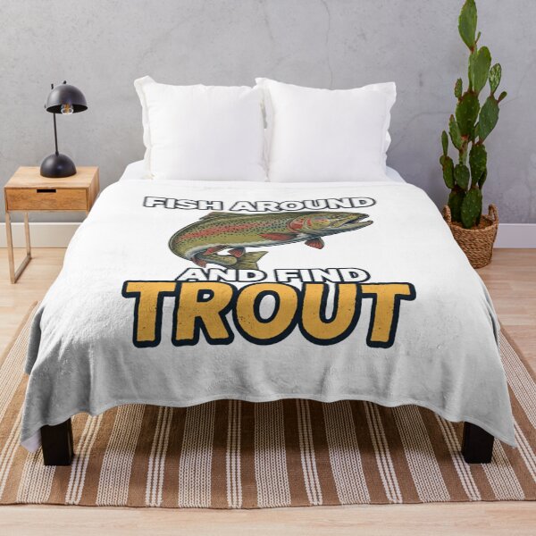 Item preview, Fish Around and Find Trout – Funny Fishing Quote for Anglers and Outdoor Adventure Lovers designed and sold by JustCrafted.
