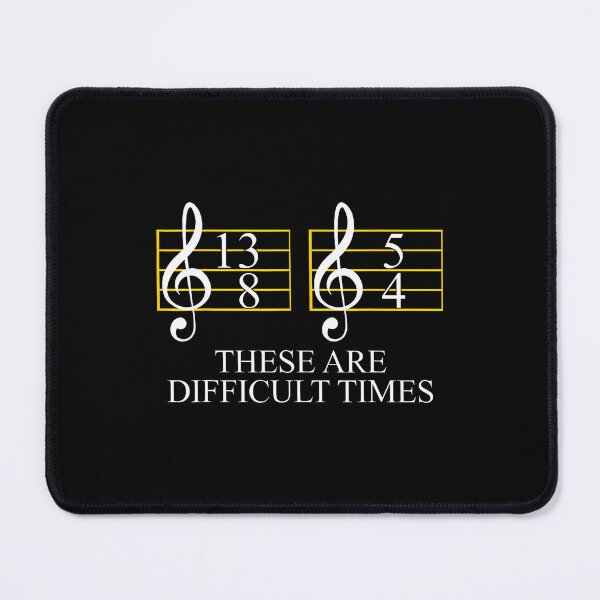 Item preview, These Are Difficult Times Treble Clef Music Notes Musician designed and sold by DanielleTonia.