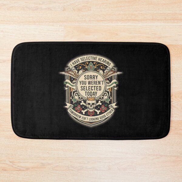 Item preview, I Have Selective Hearing Sorry You Weren't Selected Today designed and sold by DemureArtsy.