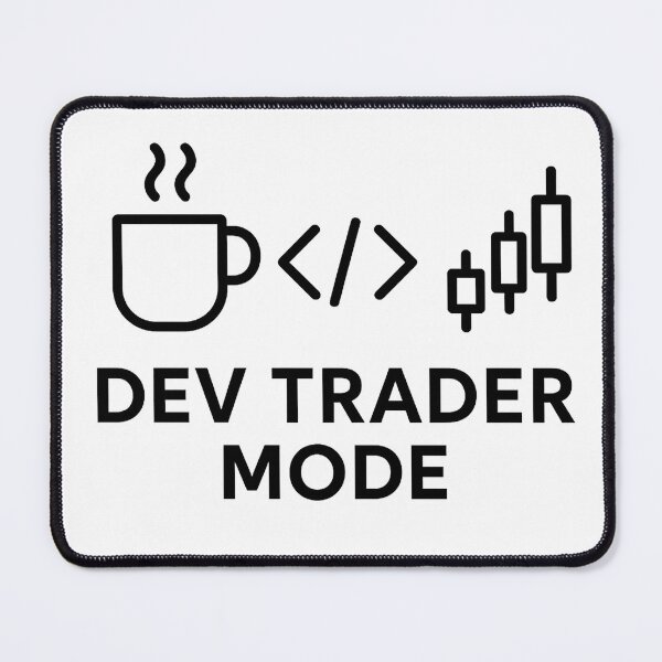 Item preview, Dev Trader Mode — Code, Charts & Caffeine designed and sold by techy-rrr.