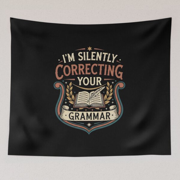 Item preview, I'm Silently Correcting Your Grammar  designed and sold by DemureArtsy.