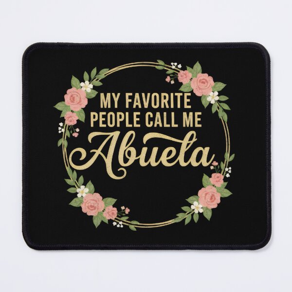 Item preview, My Favorite People Call Me Abuela designed and sold by DemureArtsy.