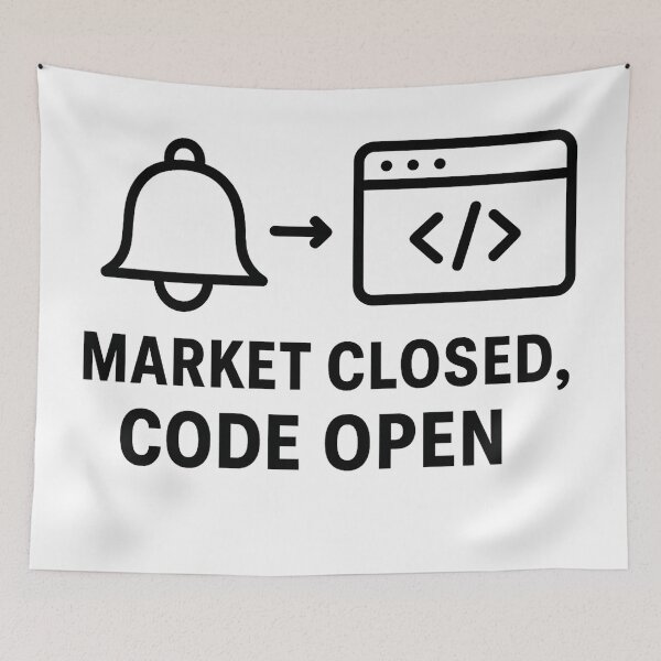 Item preview, Market Closed, Code Open — US Trading Hours Dev Meme designed and sold by techy-rrr.
