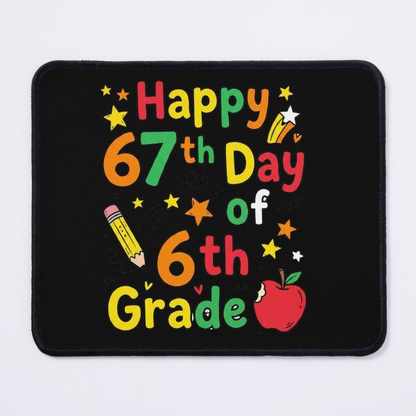 Item preview, Happy 67th Day of 6th Grade Celebration designed and sold by MotivaChic.