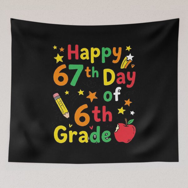 Item preview, Happy 67th Day of 6th Grade Celebration designed and sold by MotivaChic.