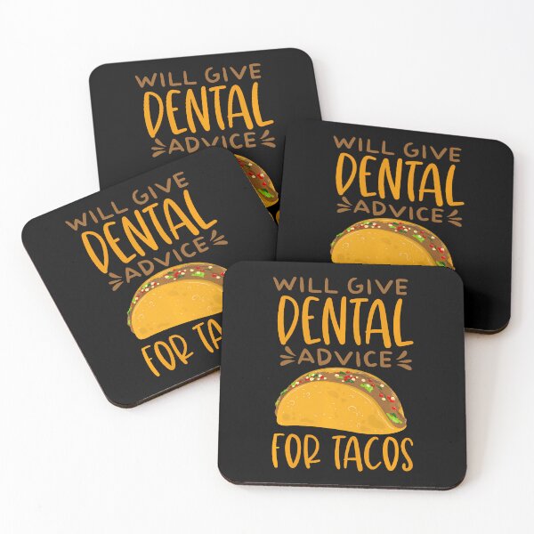 Item preview, Will Give Dental Advice For Tacos - Funny Dentist Hygienist designed and sold by EarlineRenee.