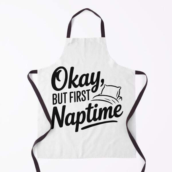 Item preview, Okay But First Naptime designed and sold by Frank Ring.