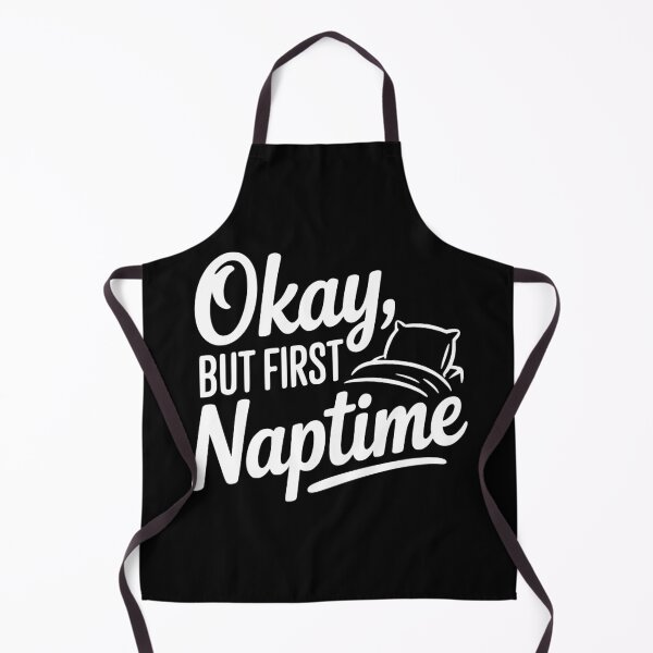 Item preview, Okay But First Naptime designed and sold by Frank Ring.