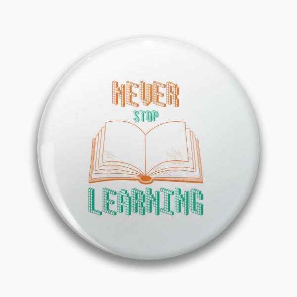 Item preview, never stop learning designed and sold by ScOrPiOn sHoP.