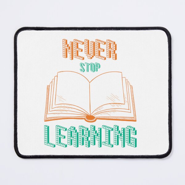 Item preview, never stop learning designed and sold by ScOrPiOn sHoP.