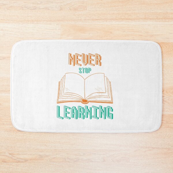 Item preview, never stop learning designed and sold by ScOrPiOn sHoP.