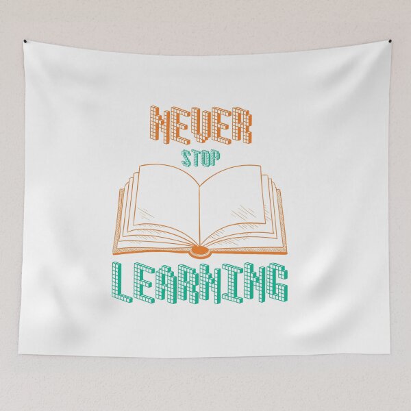 Item preview, never stop learning designed and sold by ScOrPiOn sHoP.