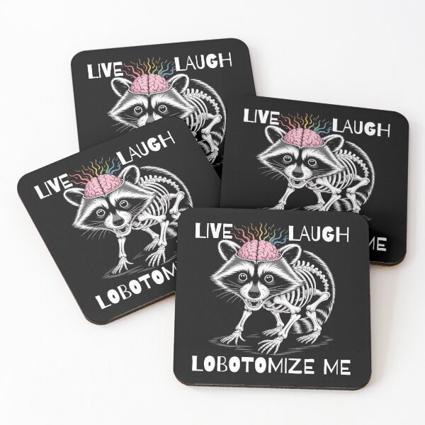 Item preview, Live Laugh Lobotomize Me | Raccoon Skeleton Art designed and sold by PROPera-design.