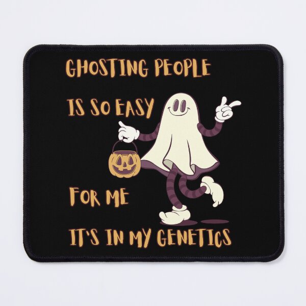 Item preview, Ghosting People Is So Easy For Me It’s In My Genetics | Halloween Design designed and sold by PROPera-design.