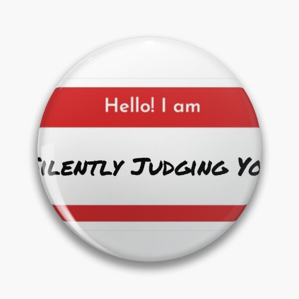 Item preview, Hello I'm Silently Judging You designed and sold by Sques87.